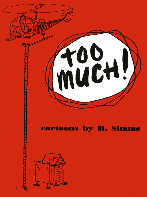 Title details for Too Much! by Richard C. Simms - Wait list